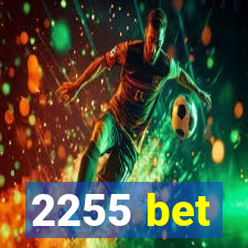 2255 bet